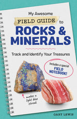 My Awesome Field Guide to Rocks and Minerals: Track and Identify Your Treasures (9781641525954)
